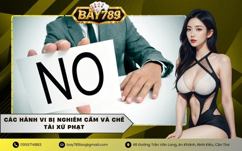 Các hành vi bị nghiêm cấm và chế tài xử phạt