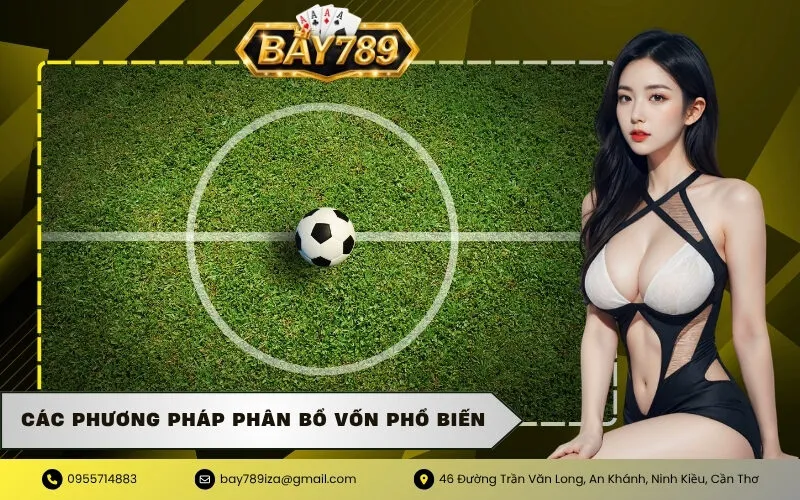 Các phương pháp phân bổ vốn phổ biến