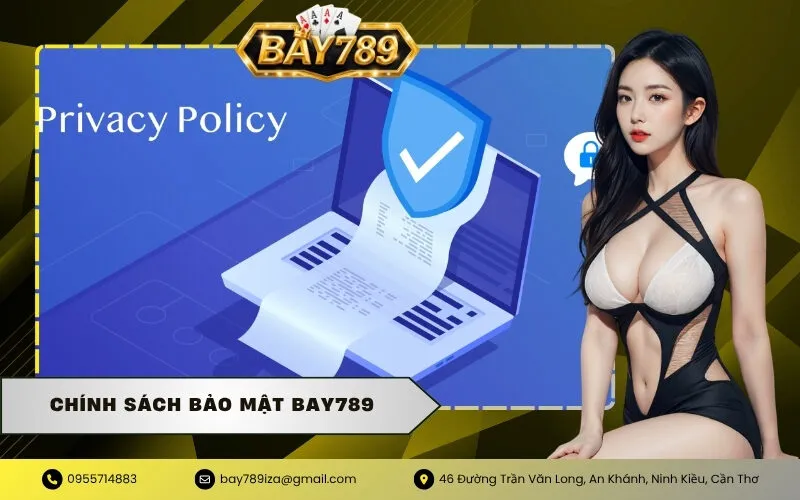 Chính Sách Bảo Mật BAY789