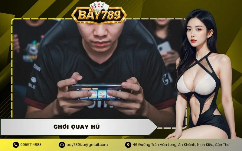 Chơi Quay Hũ