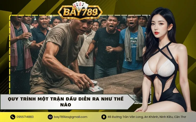 Quy trình một trận đấu diễn ra như thế nào